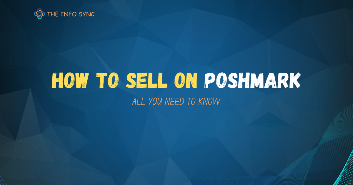 How to sell on Poshmark the ultimate guide for beginners